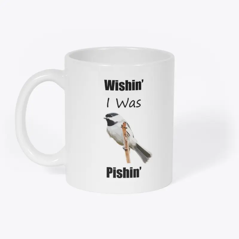 Wishin' I Was Pishin' Mug